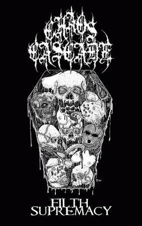 Chaos Cascade : Filth Supremacy